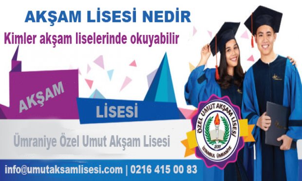 Özel Akşam Lisesi Nedir.